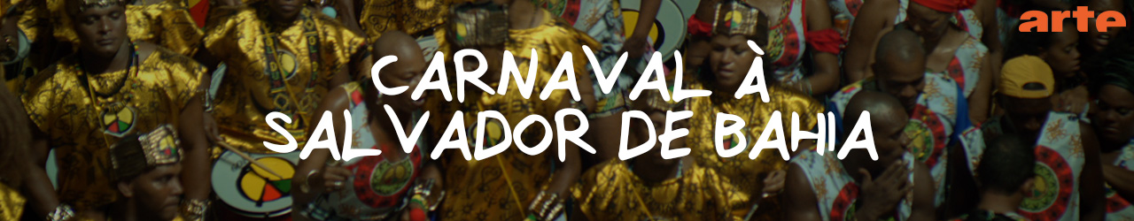 Carnaval de Salvador de Bahia (Brésil),(extraits)